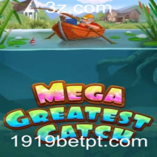 Descubra o Universo do MegaGreatestCatch
